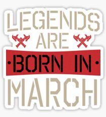 Vintage Legends Are Born In March Sticker