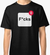 Zero Fucks gegeben - iPhone Benachrichtigung Classic T-Shirt