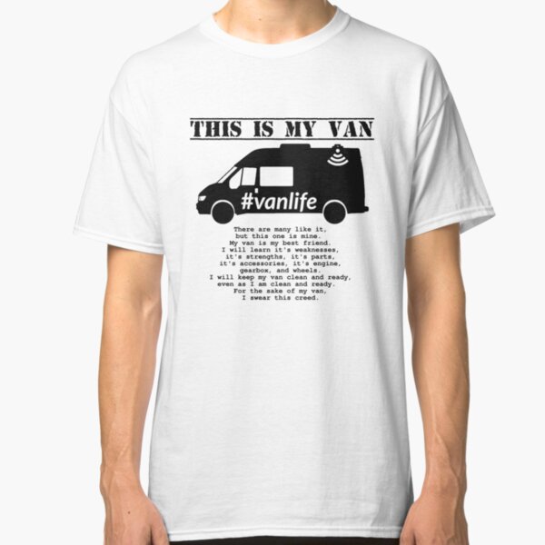 Vanlife Creed - Transit G3 Classic T-Shirt