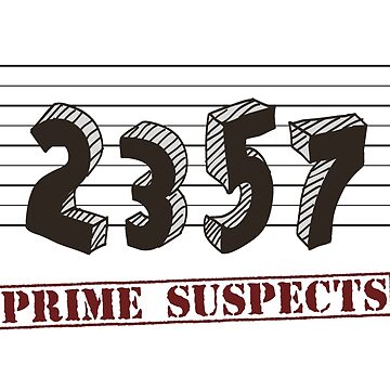 Artwork thumbnail, The Prime Number Suspects by TheShirtYurt