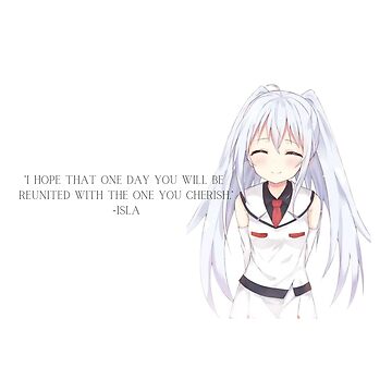 Anime & Manga Quotes — PLASTIC MEMORIES, ISLA