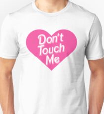 Don't Touch Me - Feminist Barbie Unisex T-Shirt