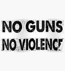 No Guns - No Violence Poster