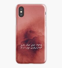Just Stop Your Crying iPhone Case