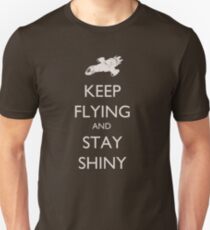 Keep Flying and Stay Shiny Unisex T-Shirt