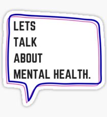 Let's talk about mental health Sticker