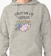 J'peut pas j'ai licorne Pullover Hoodie