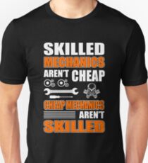 Skilled Mechanics aren't cheap Unisex T-Shirt