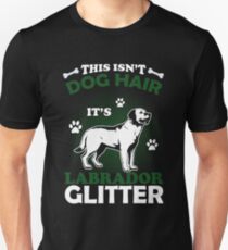 Camiseta ajustada This Is not Dog Hair It's Labrador Glitter Camiseta