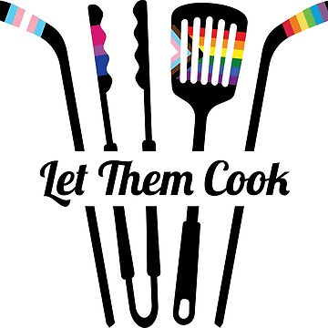 Artwork thumbnail, Let Them Cook Pride by TheWinColumn