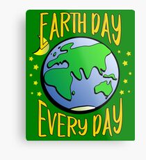 Don't Be Trashy, Save The Earth, Help End Plastic Pollution. #earthday Metal Print