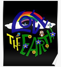 Don't Be Trashy, Save The Earth, Help End Plastic Pollution. #earthday #lovetheearth Poster