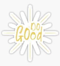 Do Good Sticker