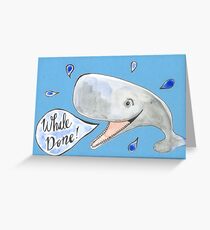 Whale Done! Well done! Greeting Card