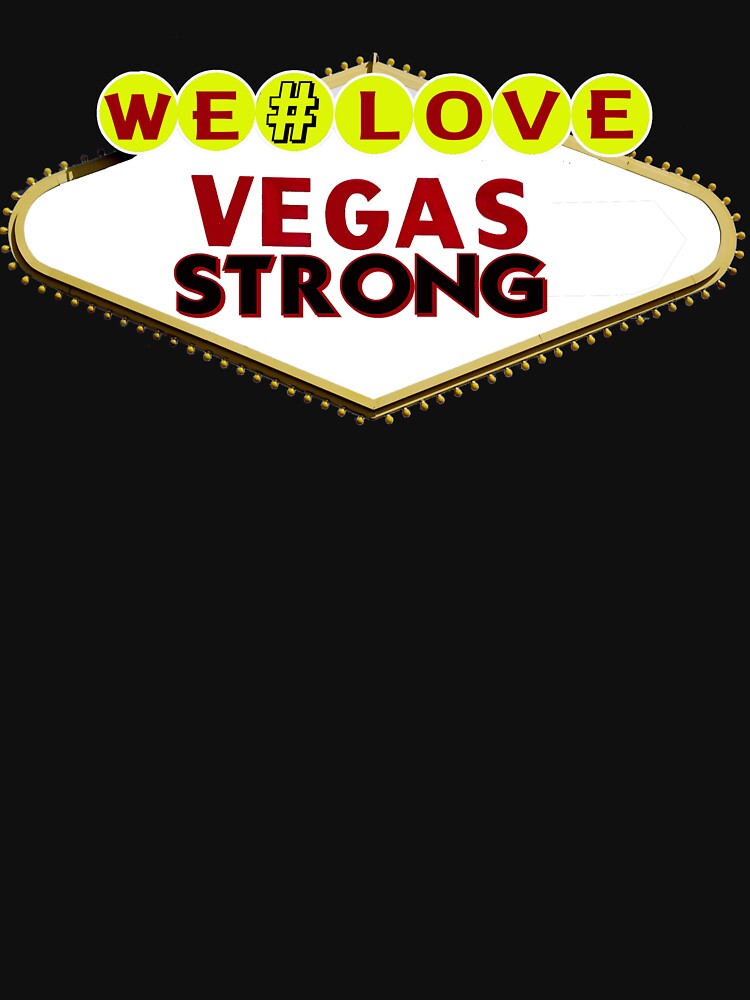 We Love #VEGAS STRONG by Rightbrainwoman