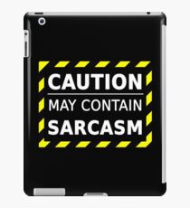 Attention Sarcasm iPad Case/Skin