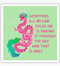 "Sometime All We Can Focus on is Making it Through" Chinese Dragon Sticker
