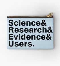 Science & Research & Evidence & Users Studio Pouch