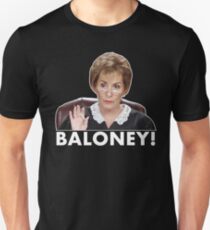 Judge Judy Baloney Unisex T-Shirt
