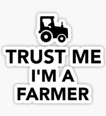 Trust me I'm a Farmer Sticker