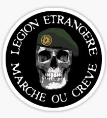 LEGION ETRANGERE - MARCHE OU CREVE Sticker