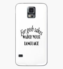 Funda/vinilo para Samsung Galaxy Para Gosh Sakes Mire su idioma
