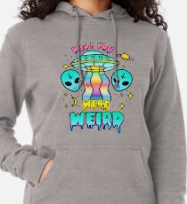 Wish You Were Weird Lightweight Hoodie