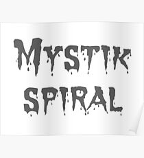 Mystik Spiral Poster