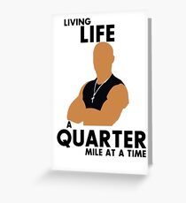 Living Life a quarter mile at a time Greeting Card