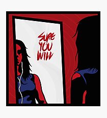 Sure you will Photographic Print