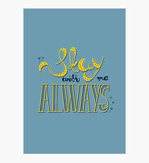 Stay with me Photographic Print