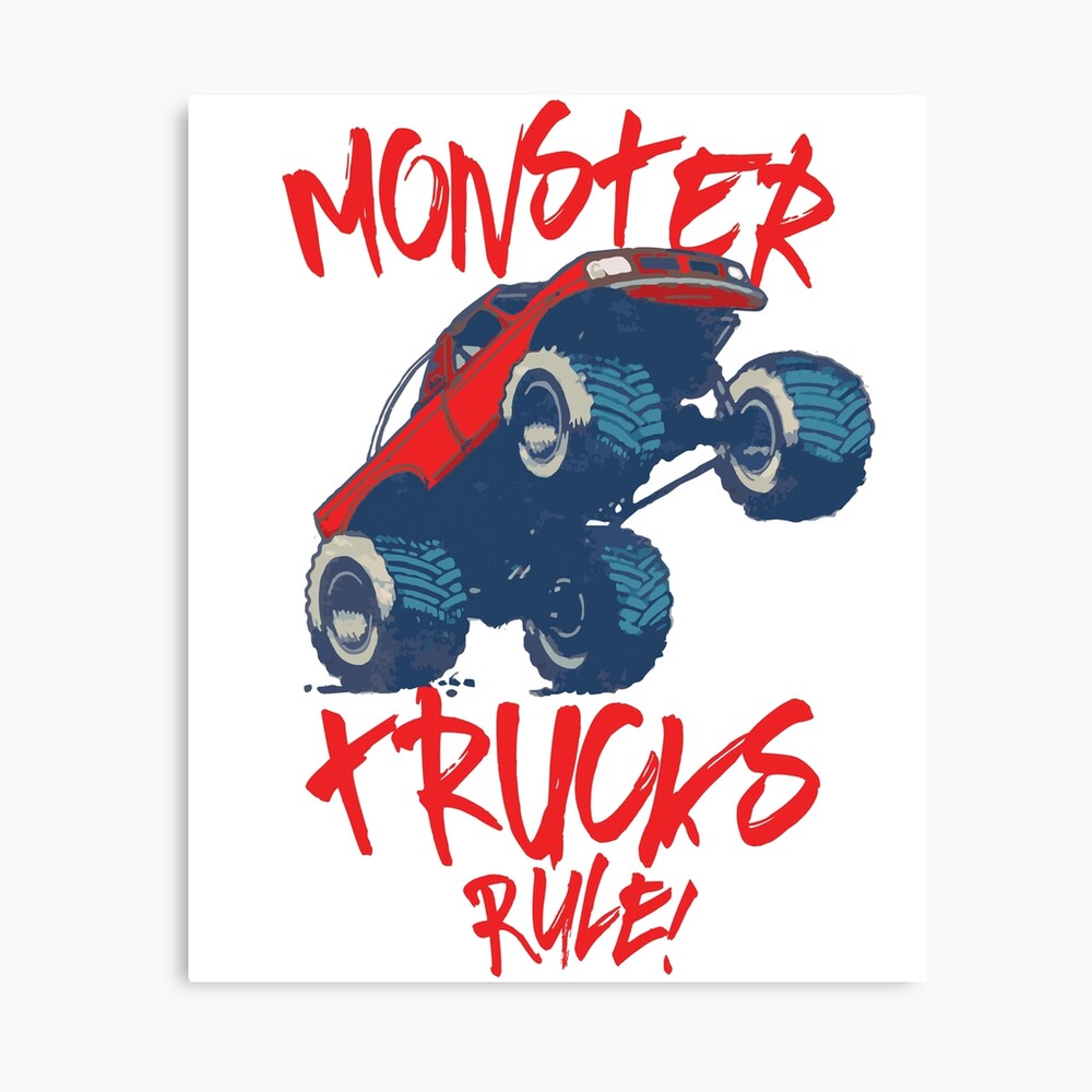 "Monster Trucks Rule" Canvas Print by clintoss Redbubble
