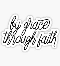 By Grace, Through Faith Sticker