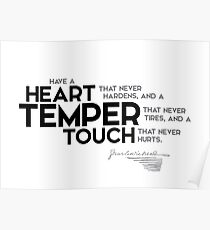 heart, temper, touch - charles dickens Poster