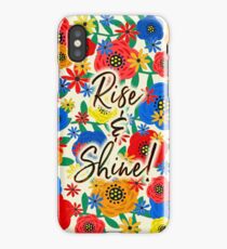 Rise & Shine! iPhone Case