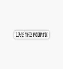 Live the Fourth Sticker