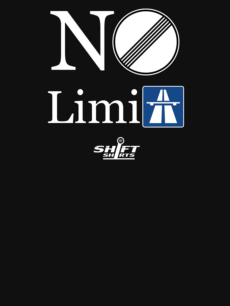 Shift Shirts No Limits - Autobahn Inspired by ShiftShirts