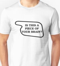 Piece Of Your Brain Unisex T-Shirt