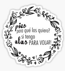 Frida Kahlo Zitate Alas para volar Mexiko Sticker
