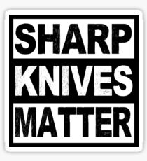 Sharp Knives Matter Sticker