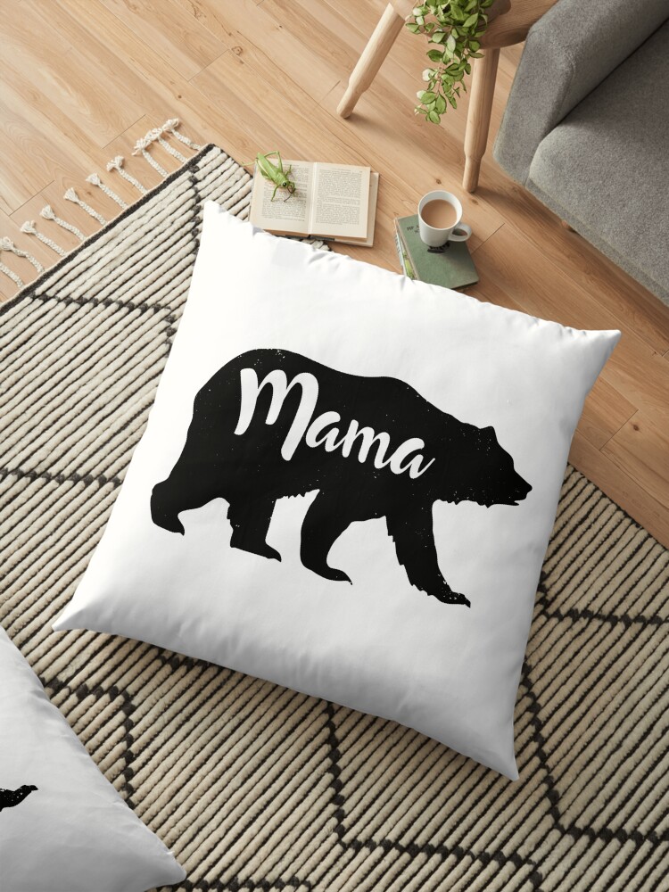 Mama Bear Mother S Day New Mom Gifts For Her Floor Pillow