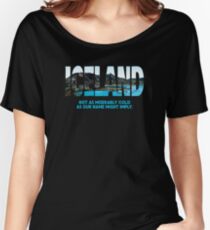 Iceland Not as Cold as Our Name Might Imply Silly Shirt Women's Relaxed Fit T-Shirt