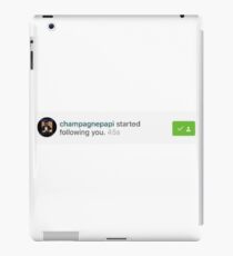 Drake started following you iPad Case/Skin