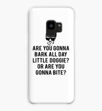 Reservoir Dogs Quote - Are You Gonna Bark All Day Little Doggie? Case/Skin for Samsung Galaxy