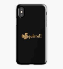 Squirrel! For entertaining conversations iPhone Case