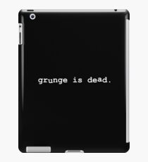 Grunge Is Dead iPad Case/Skin