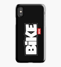 Bike More iPhone Case/Skin