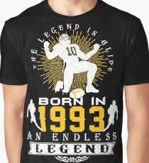 The 'Football' Legend Is Alive - Born In 1993 Graphic T-Shirt