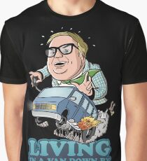 Living in a van down by the river Graphic T-Shirt