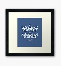 Be Curious About Ideas Quote - Marie Curie Framed Print